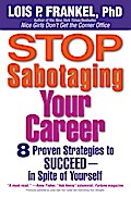 Stop Sabotaging Your Career