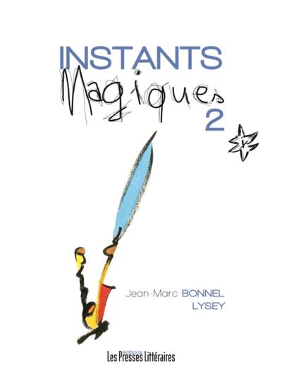 Instants Magiques - Tome 2