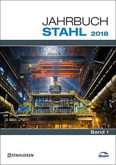 Jahrbuch Stahl 2018, 3 Bde.