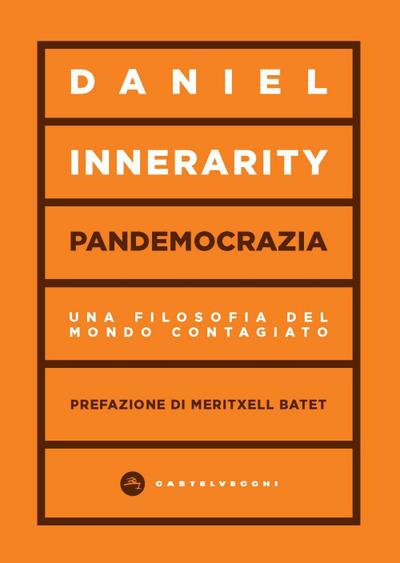 Pandemocrazia. Una filosofia del mondo contagiato