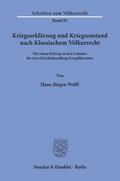 Kriegserklärung und Kriegszustand nach Klassischem Völkerrecht