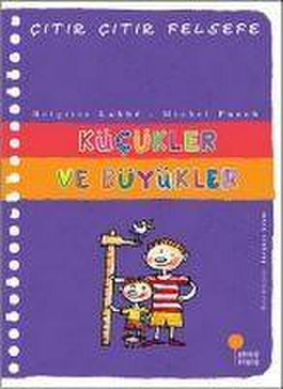 Citir Citir Felsefe 24 - Kücükler ve Büyükler