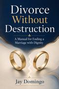 Divorce Without Destruction