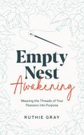Empty Nest Awakening