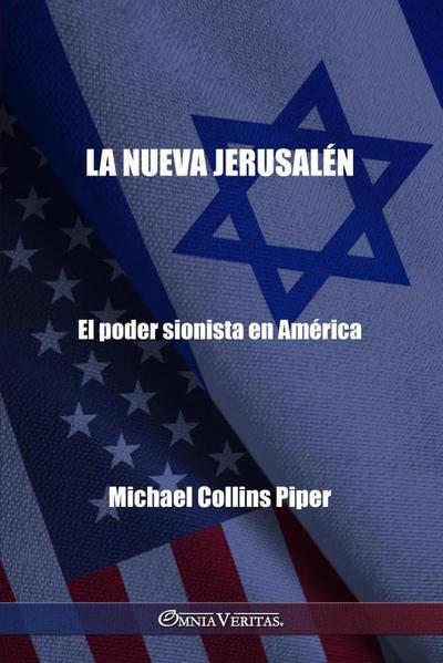 La nueva Jerusalén - El poder sionista en América