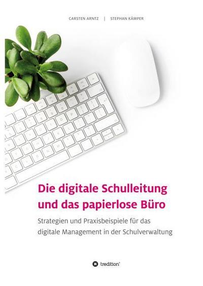 Die digitale Schulleitung und das papierlose Büro