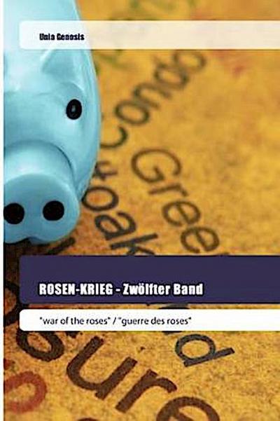 ROSEN-KRIEG - Zwölfter Band