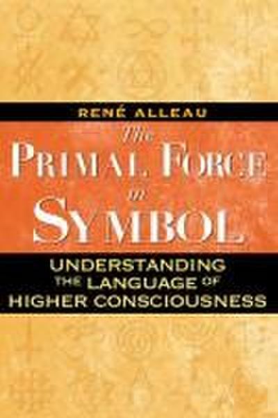 The Primal Force in Symbol