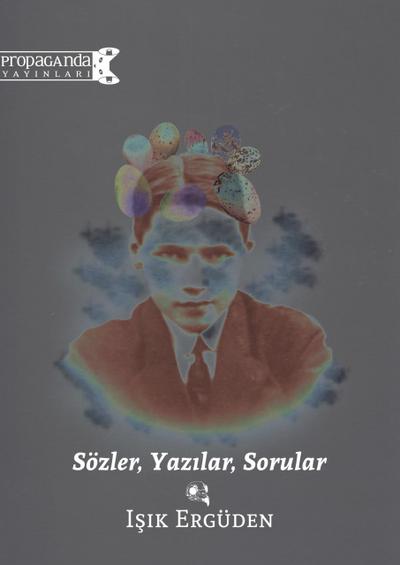 Sözler, Yazilar, Sorular