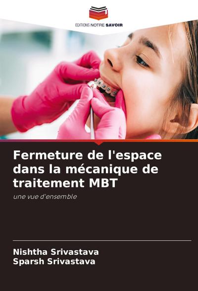 Fermeture de l’espace dans la mécanique de traitement MBT