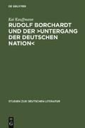 Rudolf Borchardt und der >Untergang der deutsch