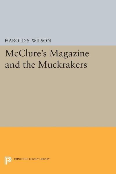 McClure’s Magazine and the Muckrakers