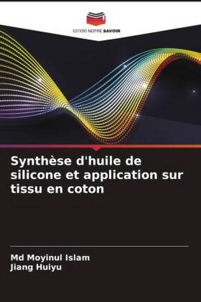 Synthèse d’huile de silicone et application sur tissu en coton