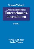 Arbeitshandbuch für Unternehmensübernahmen Bd. 2: Das neue Übernahmerecht