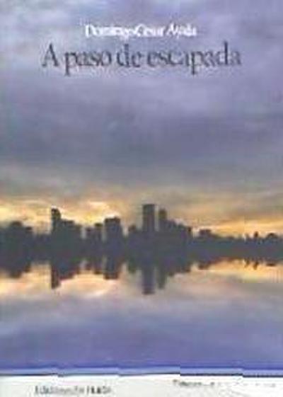 A paso de escapada