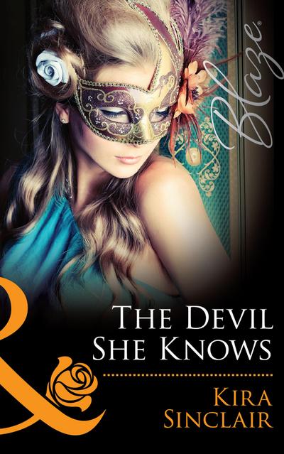 Sinclair, K: Devil She Knows (Mills & Boon Blaze)