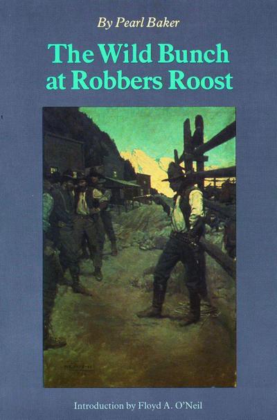 The Wild Bunch at Robber’s Roost