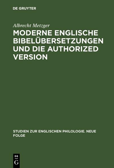 Moderne englische Bibelübersetzungen und die Authorized Version