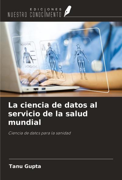 La ciencia de datos al servicio de la salud mundial