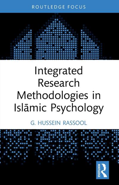 Integrated Research Methodologies in Isl¿mic Psychology