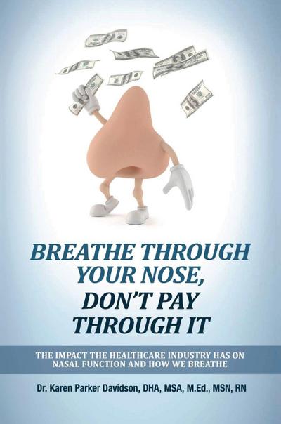 Breathe Through Your Nose, Don’t Pay Through It