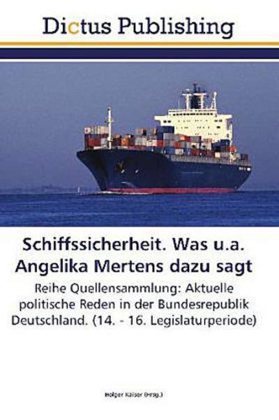 Schiffssicherheit. Was u.a. Angelika Mertens dazu sagt
