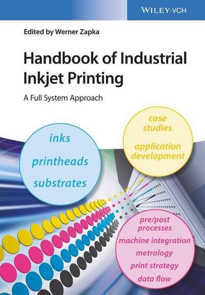 Handbook of Industrial Inkjet Printing. Vol.1