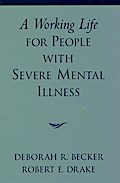 A Working Life for People with Severe Mental Illness