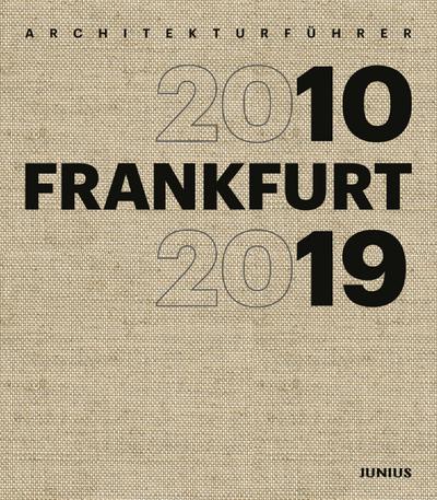 Architekturführer FRANKFURT 2010-2019