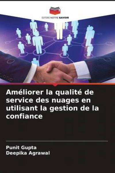 Améliorer la qualité de service des nuages en utilisant la gestion de la confiance