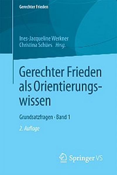 Gerechter Frieden als Orientierungswissen