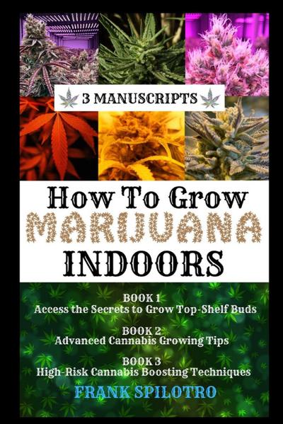 HOW TO GROW MARIJUANA INDOORS