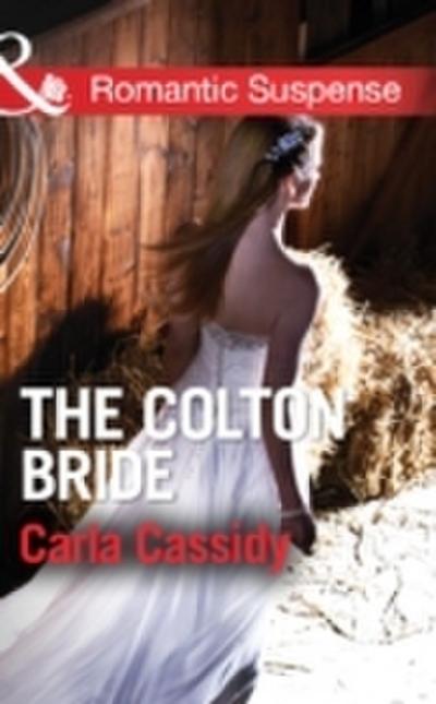 Colton Bride (Mills & Boon Romantic Suspense) (The Coltons of Wyoming, Book 4)