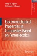 Electromechanical Properties in Composites Based o
