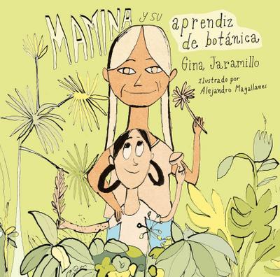 Mamina Y Su Aprendiz de Botánica / Mamina and Her Botanical Apprentice