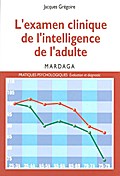 L’examen clinique de l’intelligence de