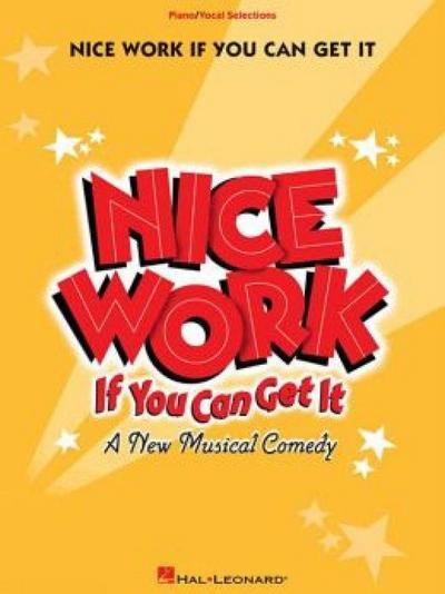 Nice Work If You Can Get It: Vocal Selections