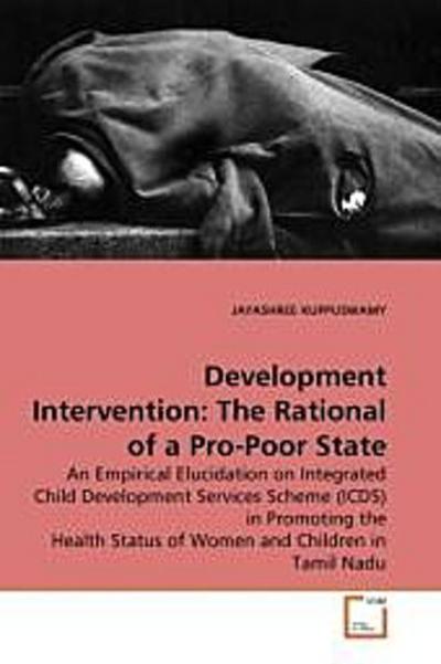 Development Intervention: The Rational of a Pro-Poor State