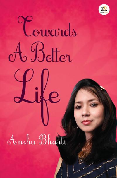 Towards a Better Life