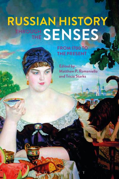 Russian History through the Senses