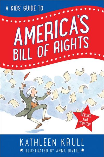 A Kids’ Guide to America’s Bill of Rights