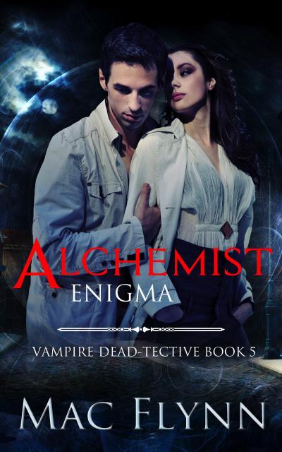 Alchemist Enigma (Vampire Dead-tective #5)