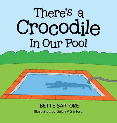 There’s a Crocodile In Our Pool