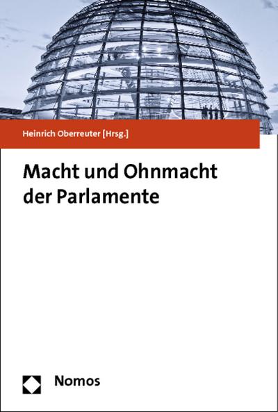 Macht und Ohnmacht der Parlamente