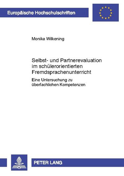 Selbst- und Partnerevaluation im schülerorientierten Fremdsprachenunterricht