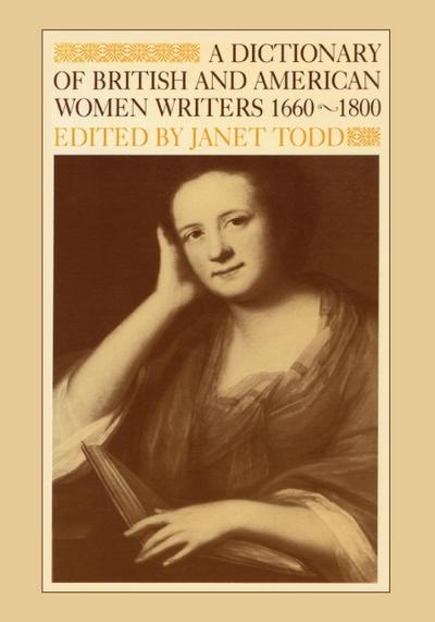Dictionary of British and American Women Writers 1660-1800