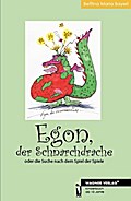 Egon, der Schnarchdrache - Bettina Maria Bayerl