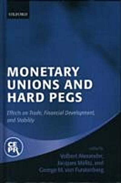 Monetary Unions and Hard Pegs