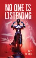No One is Listening