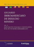 Anuario Iberoamericano en Derecho Minero, Participación Ciudadana en el Sector Minero Iberoamericano Volumen II